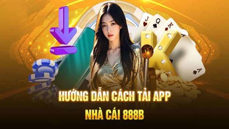 Tải app 888B về Android trong 1 phút