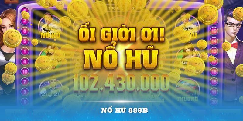 Nổ hũ 888b